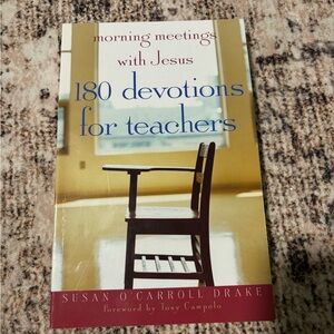 Morning Meetings with Jesus 180 Devotions for Teachers by Susan Drake Paperback